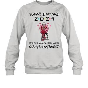 Bernie Sanders Valentine 2021 The One Where They Were Quarantined Sweatshirt